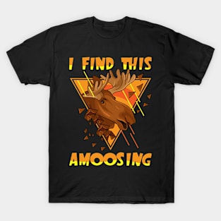 Moose Animal Pun Design for Animal Lovers T-Shirt